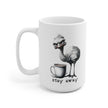 Stay away. Mug