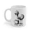 Stay away. Mug