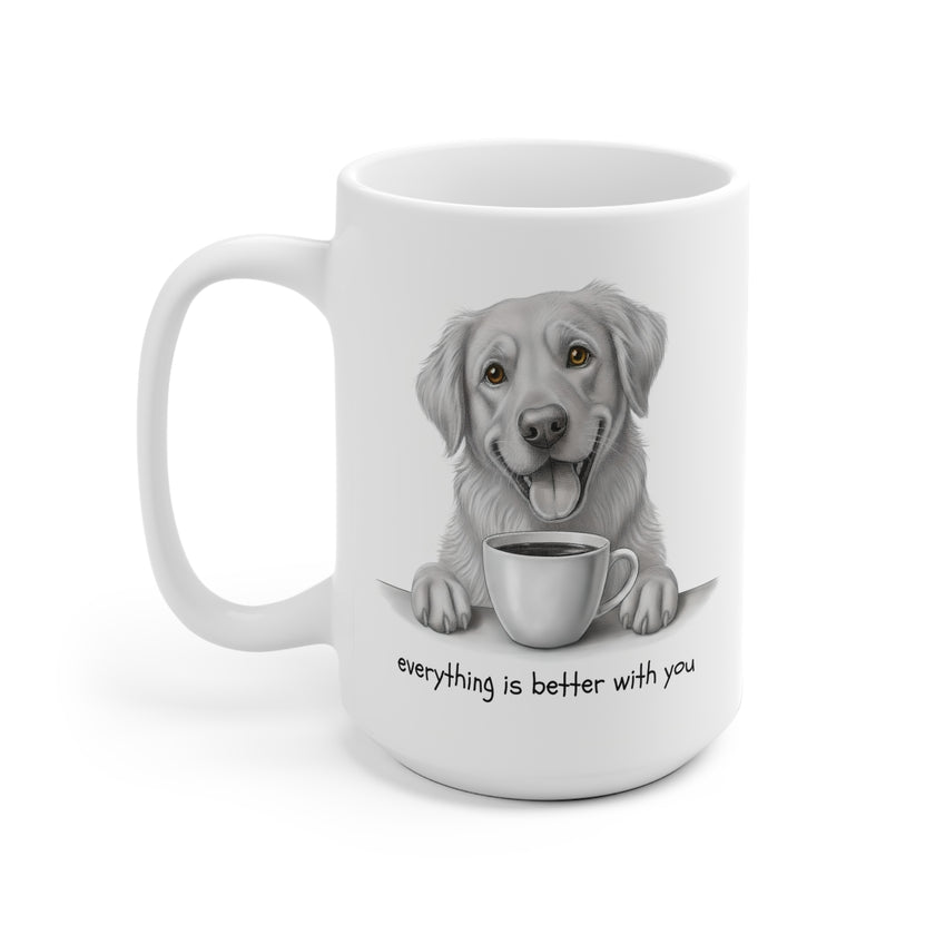 Everything is better with you. Mug