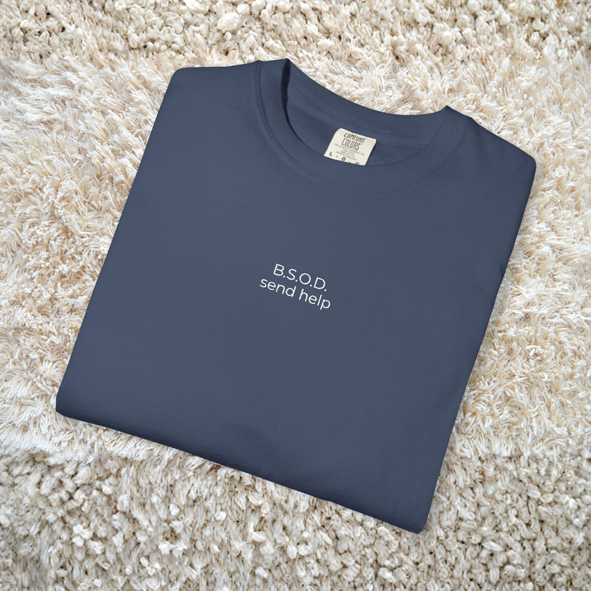 Funny IT Tech 'B.S.O.D. send help' Embroidery Tshirt, IT Enthusiast Gift, Computer Programmer Tee, Geeky Clothing, Programmer Fashion, Nerdy Tee