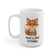 Foxy Birthday Ceramic Mug - Cute Animal Mug, Gift for Friends, Party Supplies, Unique Birthday Present, Fun Coffee Cup