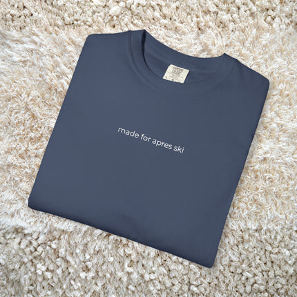 Ski Fanatic Embroidery T Shirt 'made for apres ski' for Yourself Friends or Family