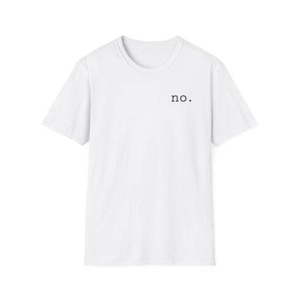 no. T-Shirt