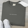 Calm. Don't test it. T-Shirt