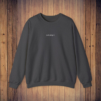 Just ping it. Sweatshirt