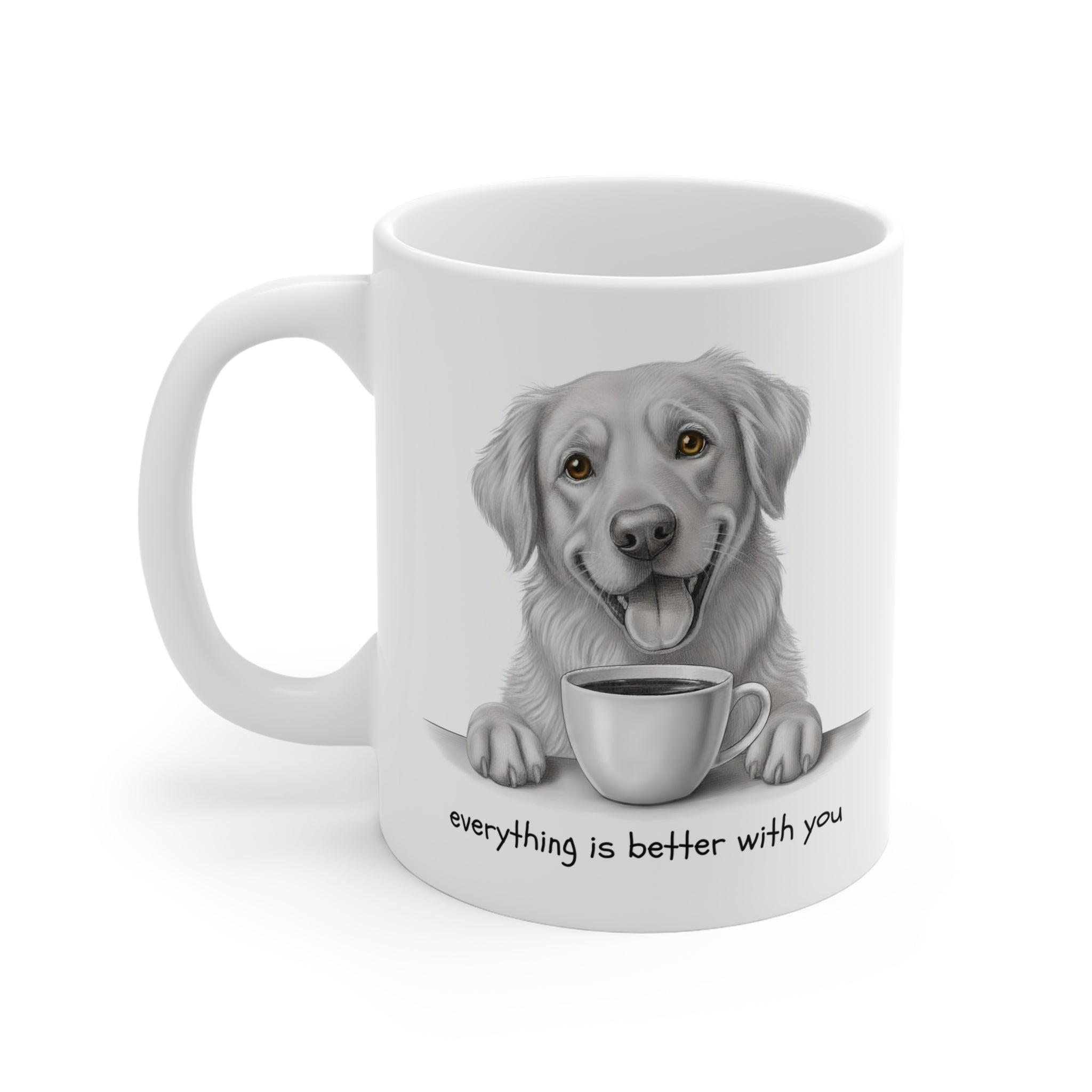 Everything is better with you. Mug