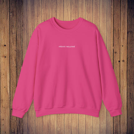 Reboot required. Sweatshirt