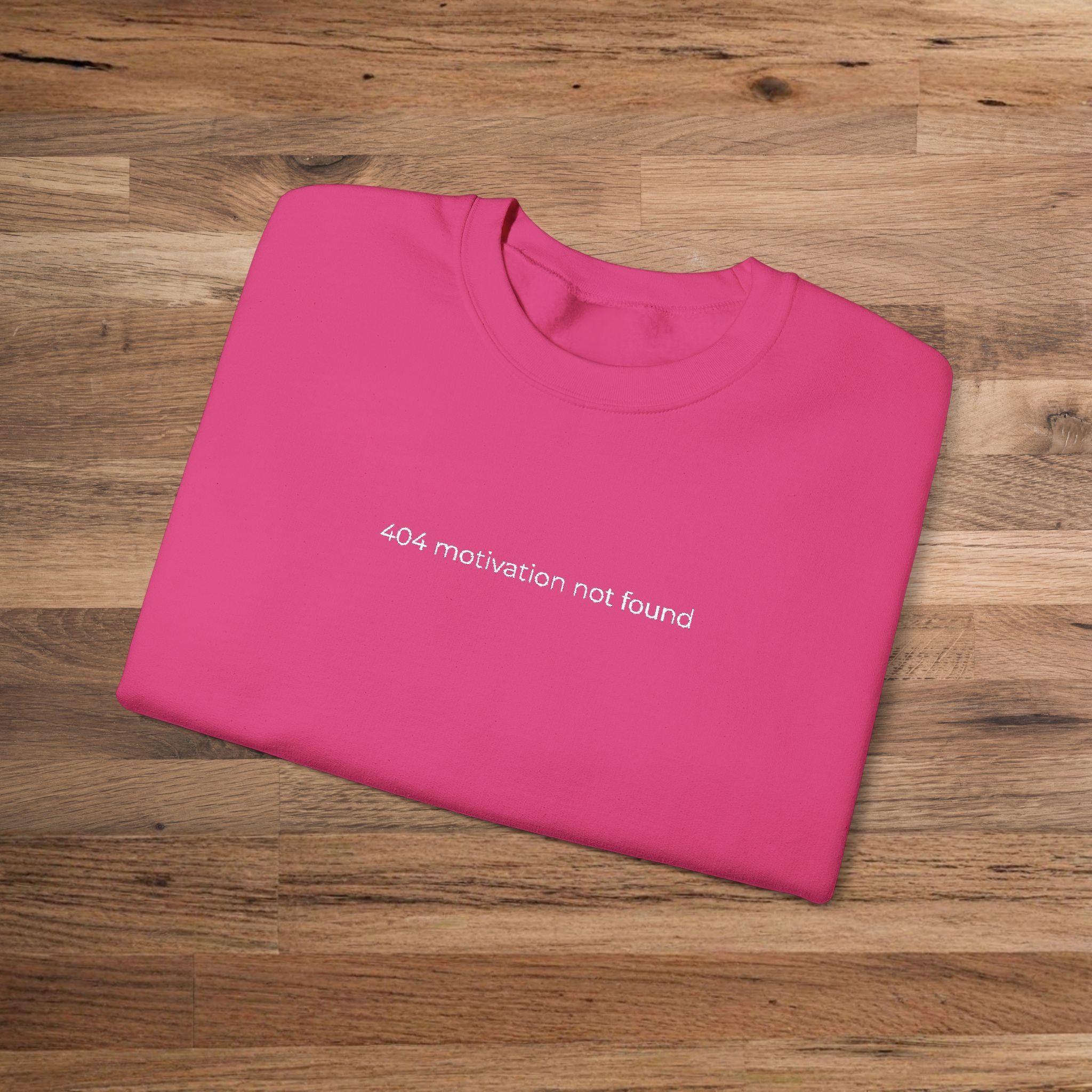 Tech Heroes Sweatshirt, '404 motivation not found' embroidered Quote, Funny Tech Crewneck for IT Professionals