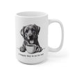 A Happy Day Is On The Way. Mug