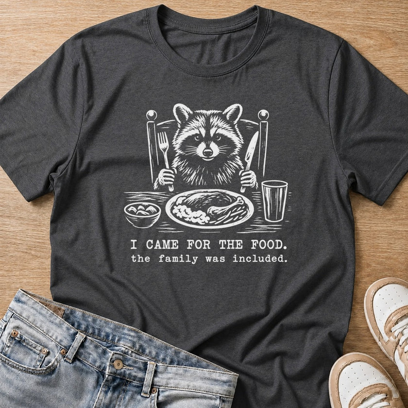 I came for the food, the family was included raccoon T-shirt in dark heather by Moody Crew