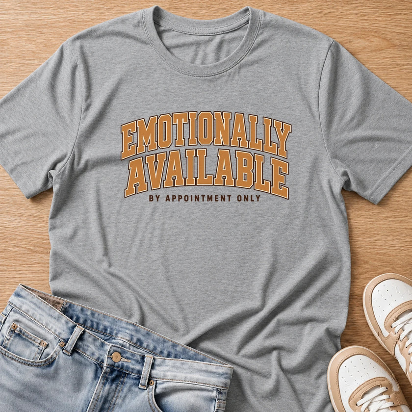 emotionally available by appointment only T-shirt in sport grey by Moody Crew
