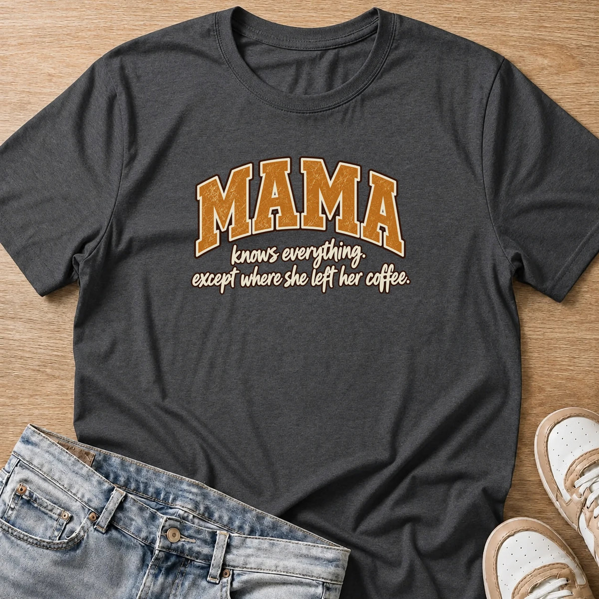 MAMA knows everything except where she left her coffee T-shirt in dark heather by Moody Crew