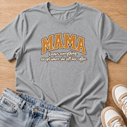 MAMA knows everything except where she left her coffee T-shirt in sport grey by Moody Crew